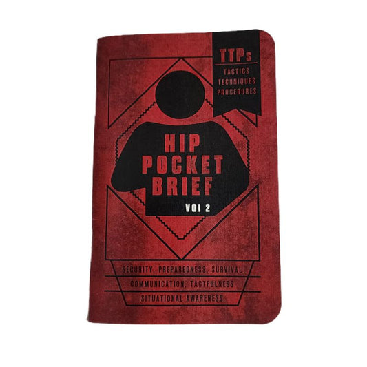 Hip Pocket Brief Vol. 2 - Tactics, Techniques, and Procedures for the Everyday Civilian