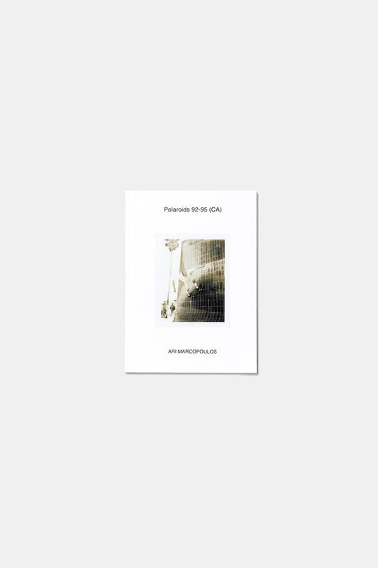 Polaroids 92-95 (CA) Ari Marcopoulos