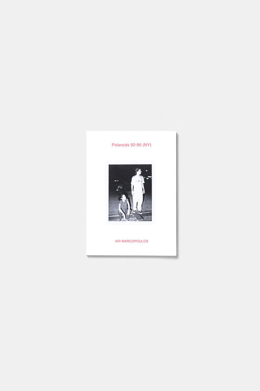 Polaroids 92-95 (NY) Ari Marcopoulos